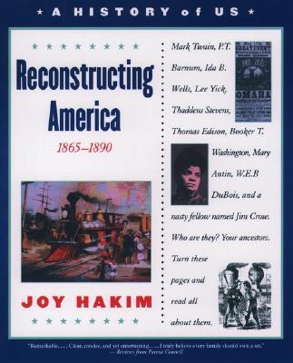 A History of US, Book 7: Reconstructing America 1865-1890, 3/E