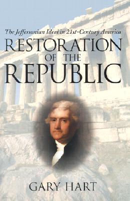 Restoration of the Republic: The Jeffersonian Ideal in 21st-Century America