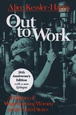 Out to Work: A History of Wage-Earning Women in the United States