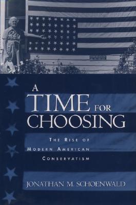 A Time for Choosing: The Rise of Modern American Conservation