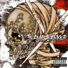 Travis Barker - Give The Drummer Some (Deluxe Edition)