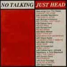 The Head - No Talking Just Head ()