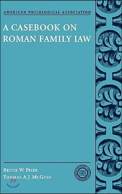 A Casebook on Roman Family Law