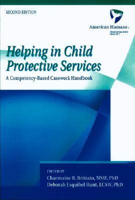 Oxford University Press Helping in Child Protective Services: A Competency-Based Casework Handbook, 2nd Edition