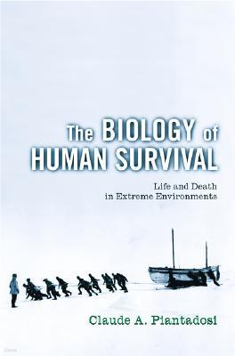 The Biology of Human Survival
