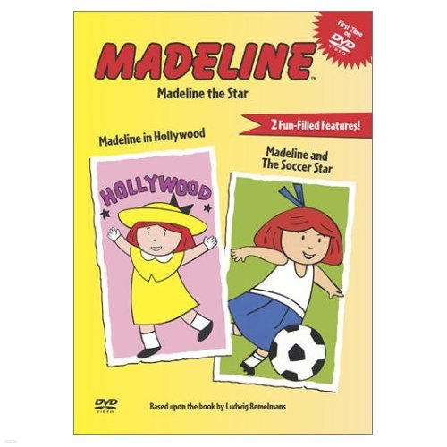 Madeline the Star: Madeline in Hollywood/Madeline and The Soccer Star
