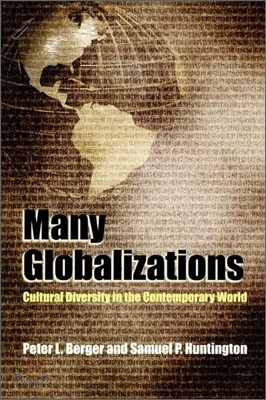 Many Globalizations: Cultural Diversity in the Contemporary World