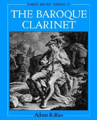 The Baroque Clarinet