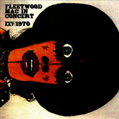 Fleetwood Mac — In Concert 1970: Live at the Boston Tea Party 앨범 커버