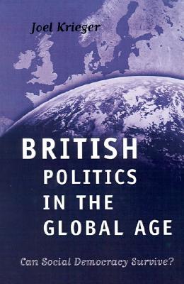 British Politics in the Global Age: Can Social Democracy Survive?