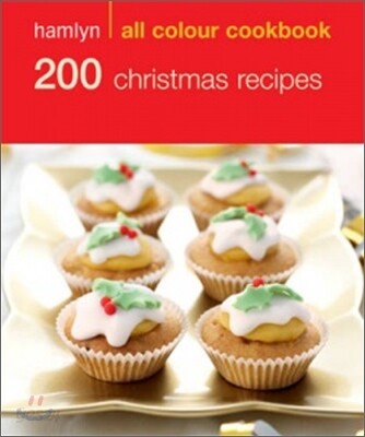 Hamlyn All Colour Cookbook 200 Christmas Recipes