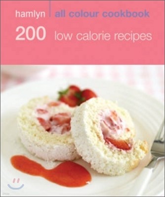 Hamlyn All Colour Cookbooks 200 Low Calorie Recipes