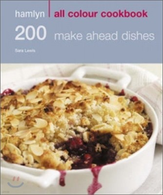 Hamlyn All Colour Cookbook 200 Make Ahead Dishes