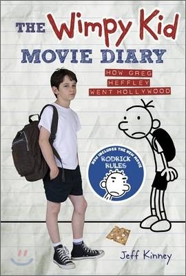 The Wimpy Kid Movie Diary : How Greg Heffley Went Hollywood