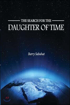 The Search for the Daughter of Time: A Legal Investigative Thriller