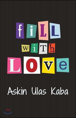 fill with love