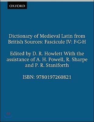 Dictionary of Medieval Latin from British Sources: Fascicule IV: F-G-H