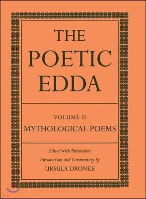 The Poetic Edda: Volume II: Mythological Poems