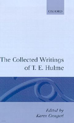 The Collected Writings of T. E. Hulme