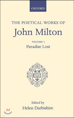 The Poetical Works: Volume I: Paradise Lost
