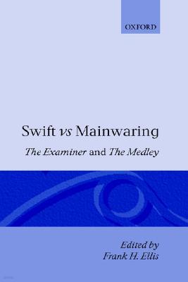 Swift vs. Mainwaring: The Examiner and the Medley
