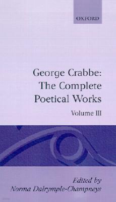 George Crabbe: The Complete Poetical Works