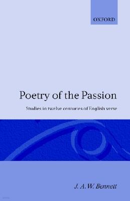 Poetry of the Passion: Studies in Twelve Centuries of English Verse