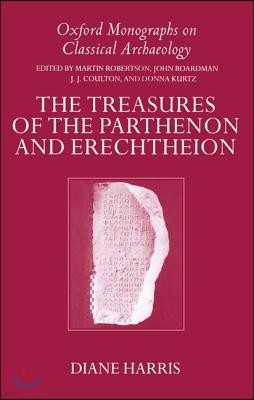 The Treasures of the Parthenon and Erechtheion