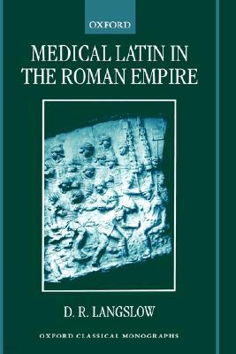 Medical Latin in the Roman Empire