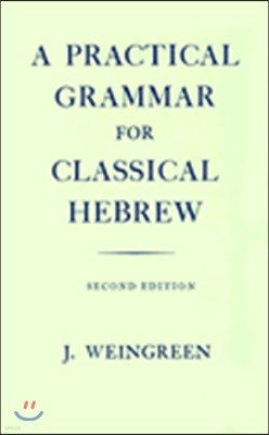 A Practical Grammar for Classical Hebrew