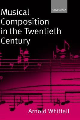 Musical Composition in the Twentieth Century