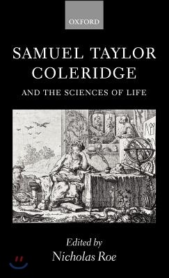 Samuel Taylor Coleridge and the Sciences of Life