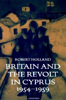 Britain and the Revolt in Cyprus