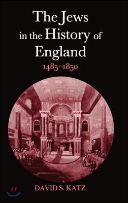 The Jews in the History of England, 1485-1850