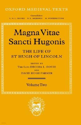 Magna Vita Sancti Hugonis: Volume II: The Life of St. Hugh of Lincoln