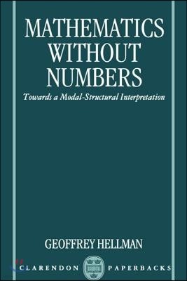 Mathematics Without Numbers: Towards a Modal-Structural Interpretation