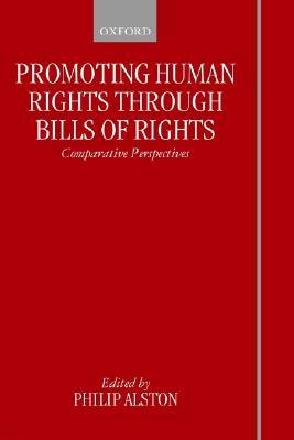 Promoting Human Rights Through Bills of Rights: Comparative Perspectives