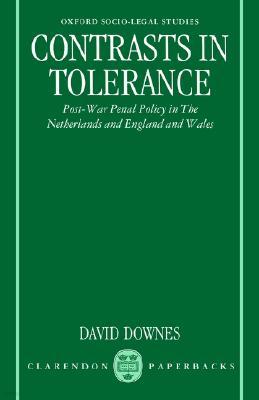 Contrasts in Tolerance: Post-War Penal Policy in the Netherlands and England and Wales