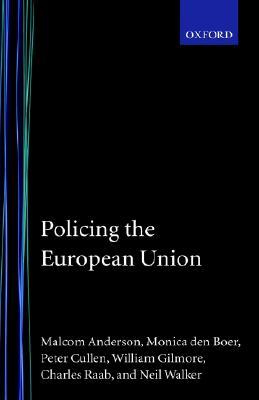 Policing the European Union 'Theory, Law, and Practice'