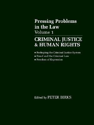 Pressing Problems in Law: Volume 1: Criminal Justice & Human Rights