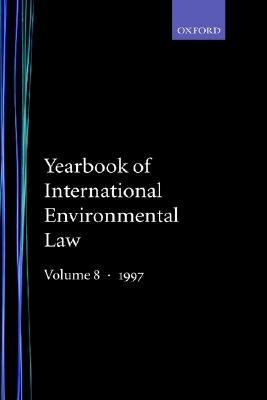 Yearbook of International Environmental Law: Volume 8: 1997