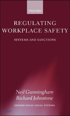 Regulating Workplace Safety: System and Sanctions