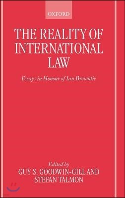 The Reality of International Law: Essays in Honour of Ian Brownlie