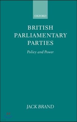 British Parliamentary Parties: Policy and Power