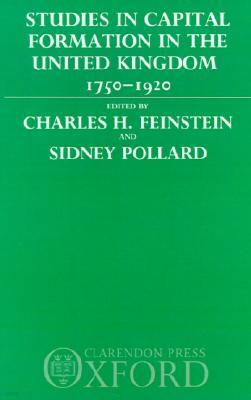 Studies in Capital Formation in the United Kingdom 1750-1920