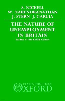 The Nature of Unemployment in Britain: Studies of the Dhss Cohort