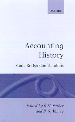 Accounting History: Some British Contributions