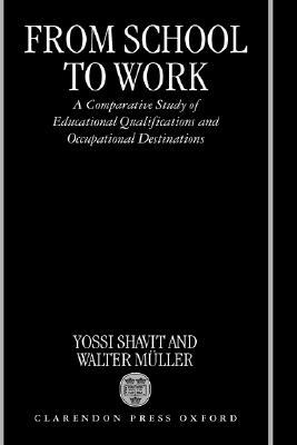 From School to Work: A Comparative Study of Educational Qualifications and Occupational Destinations