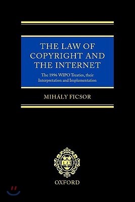 The Law of Copyright and the Internet