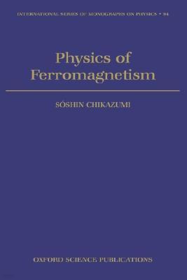 Physics of Ferromagnetism